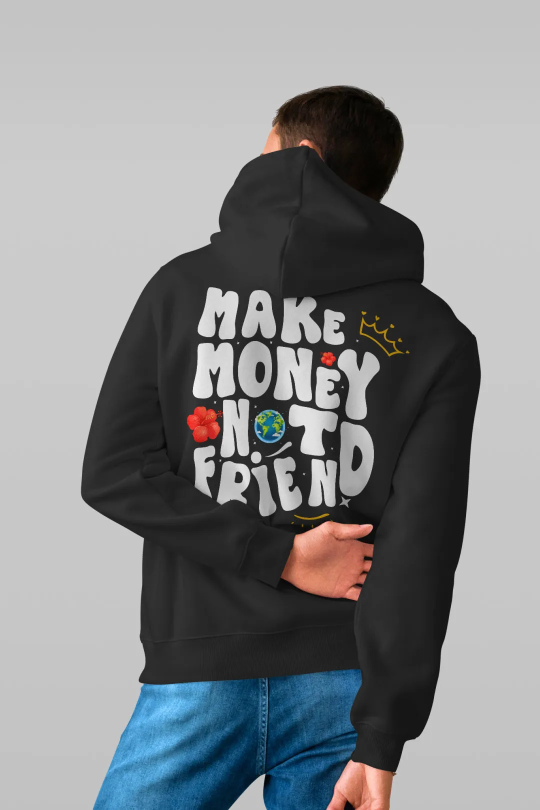 Make Money Not Friends Hoodie